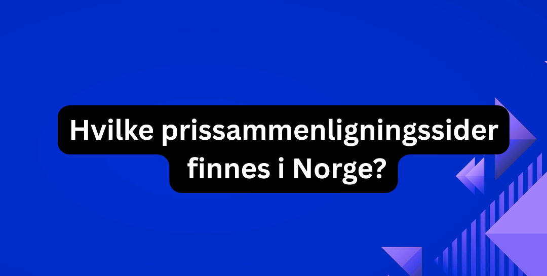 Hvilke prissammenligningssider finnes i Norge?